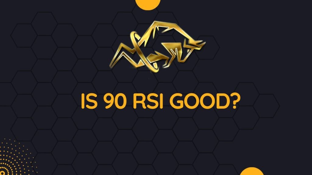 Is 90 RSI Good? Understanding Relative Strength Index (RSI)