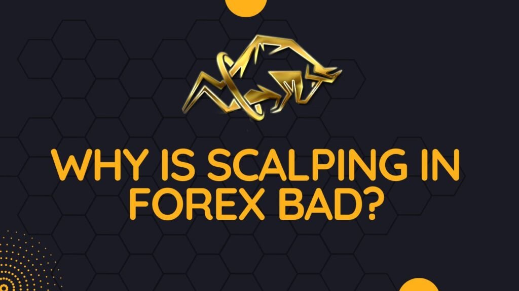 Why Scalping in Forex Is a Risky Move