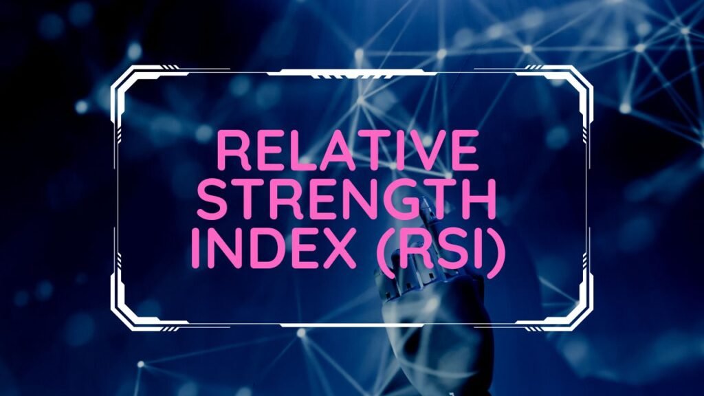 understanding-the-relative-strength-index-rsi-for-better-trading