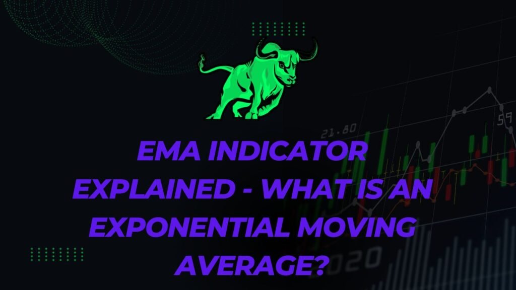 EMA Indicator Explained What is an Exponential Moving Average