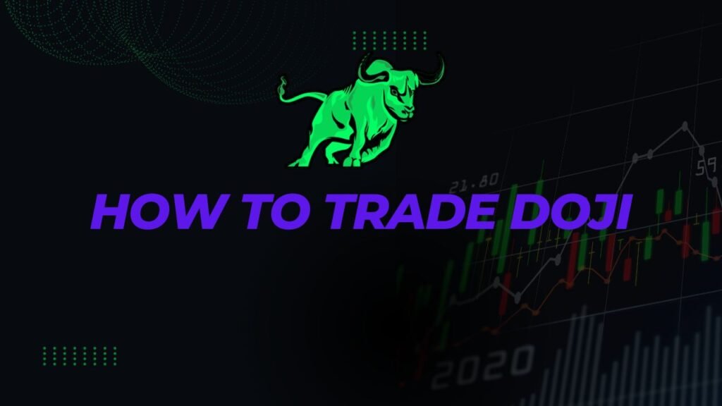 Trading Doji Patterns