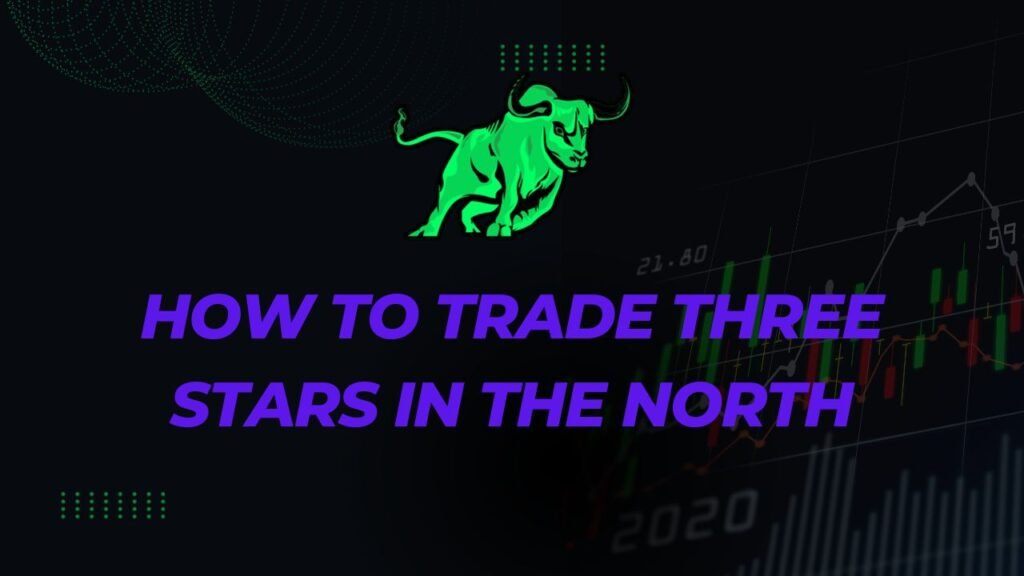 How to Trade Three Stars in the North