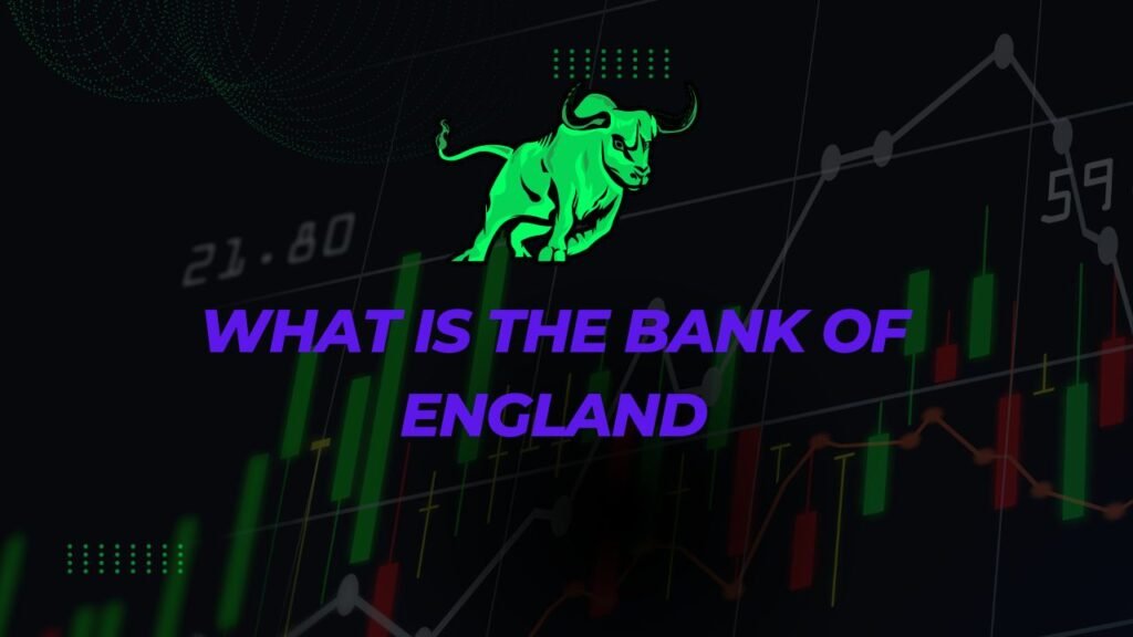 What is the Bank of England